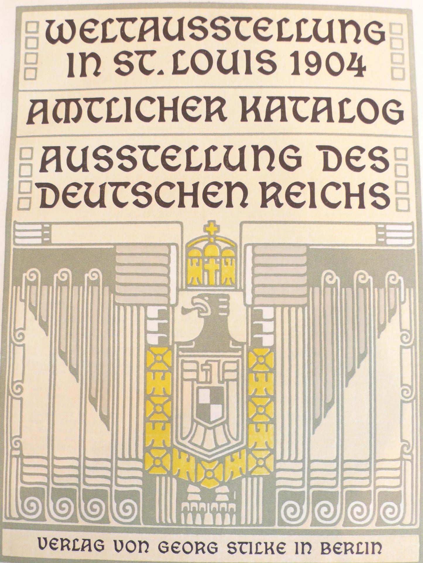 UNKNOWN - Amtlicher Katalog: Ausstellung Des Seutschen Reichs - 1904