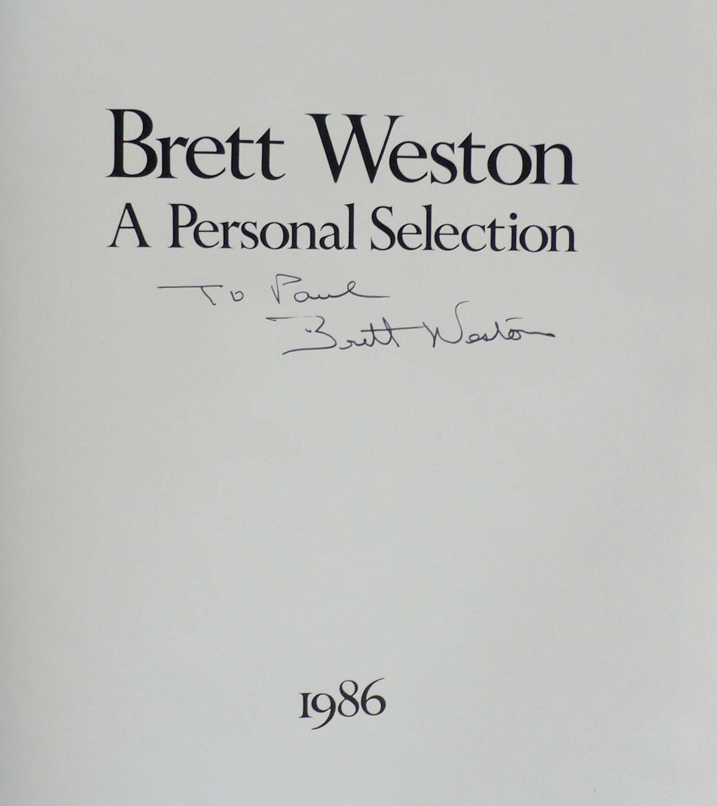 Brett Weston - A Personal Selection - 1986