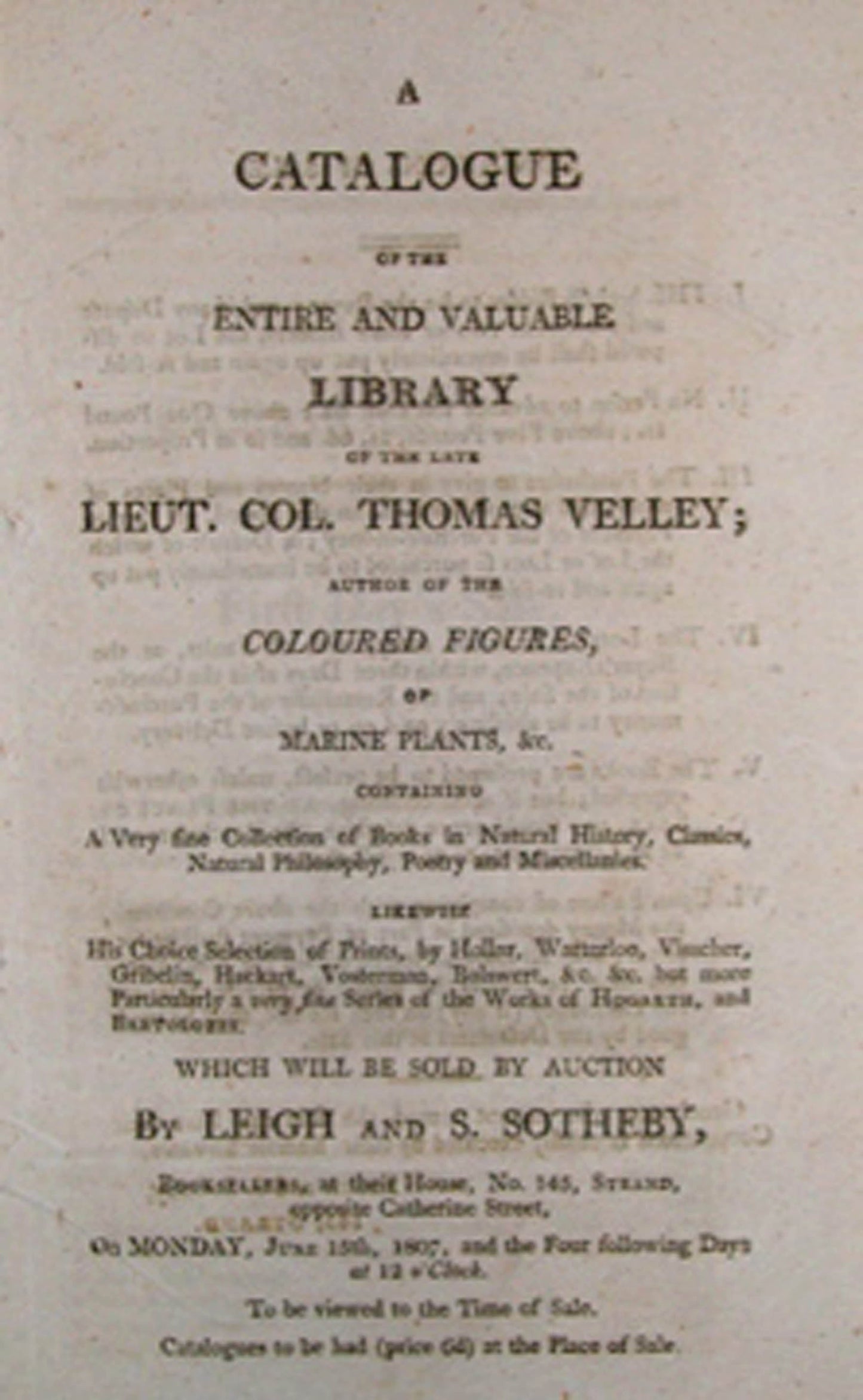 Thomas Velley - A CATALOGUE OF THE ENTIRE AND VALUABLE LIBRARY OF THE LATE... AUTHOR OF THE COLOURED FIGURES, OF MARINE PLANTS, &C….. - 1807