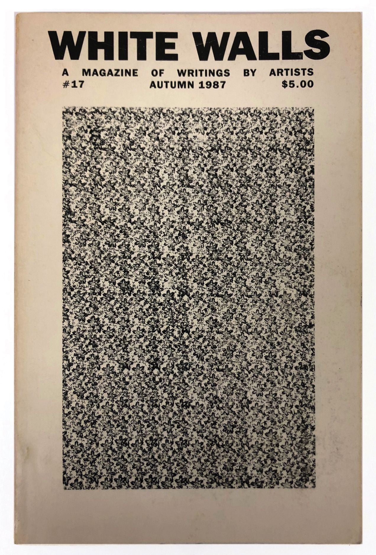 Christopher Wool - White Walls, A Magazine of Writings by Artists #17 - 1987