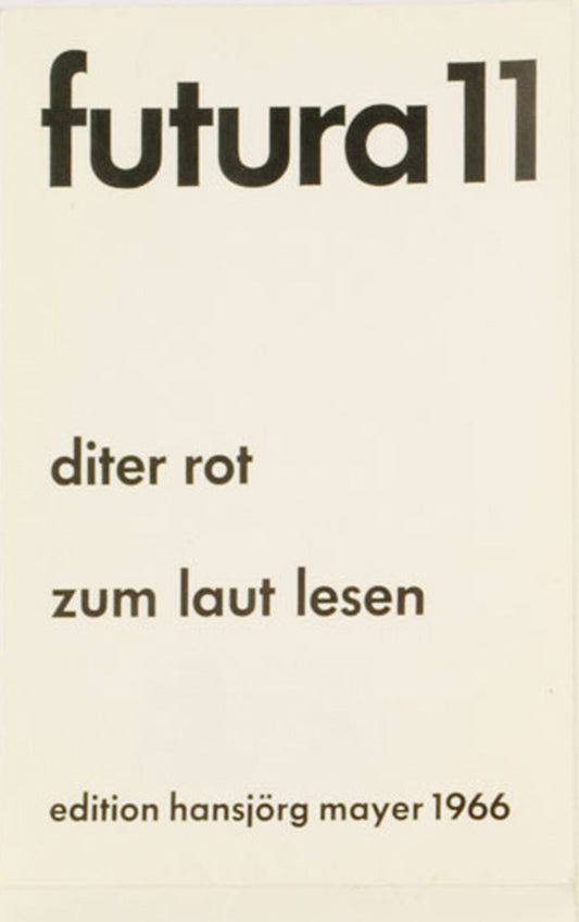Dieter Roth - Futura 11. Zum Laut Lesen. - 1966