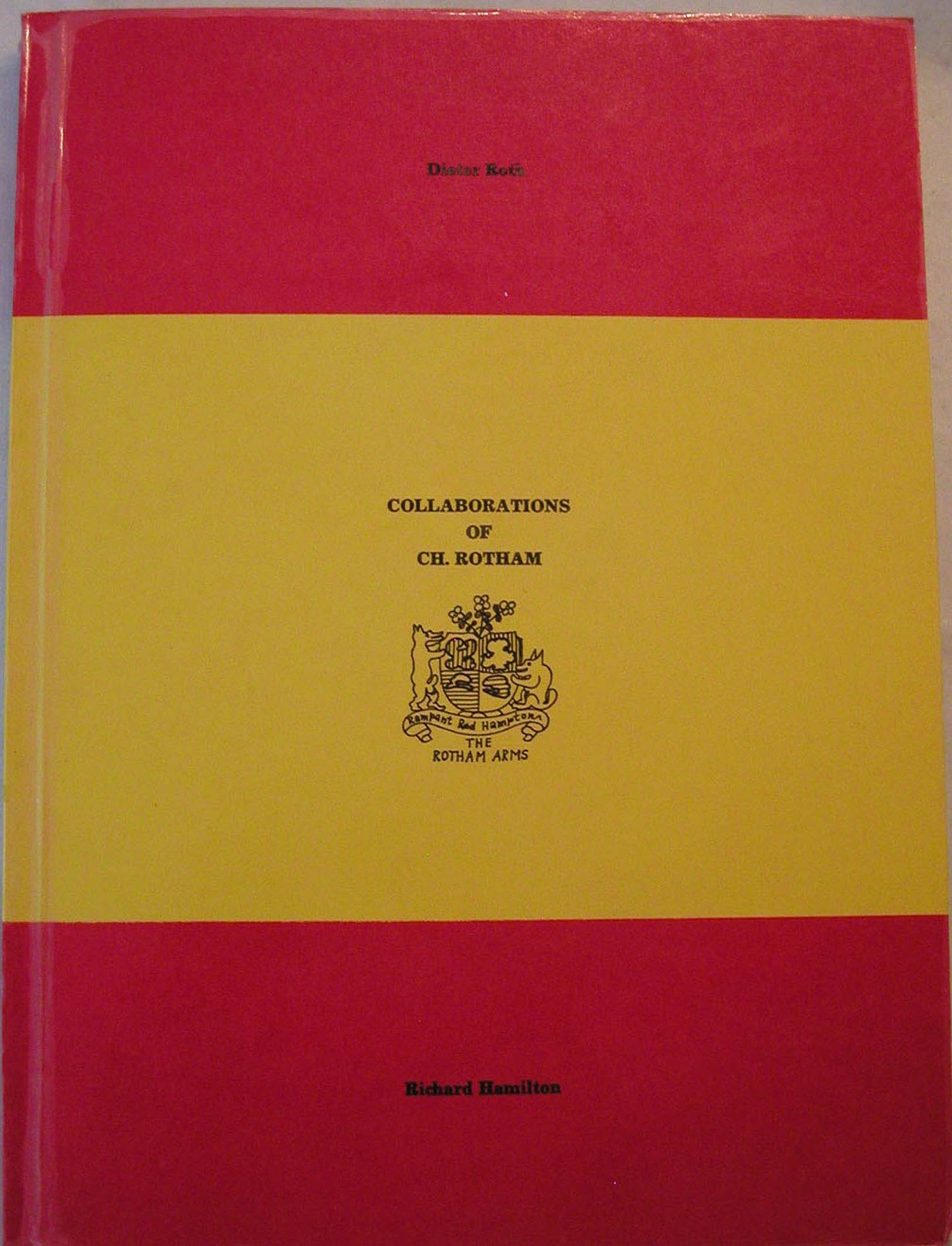 Roth, Dieter and Hamilton, Richard - Collaborations of CH. Rotham - 1977