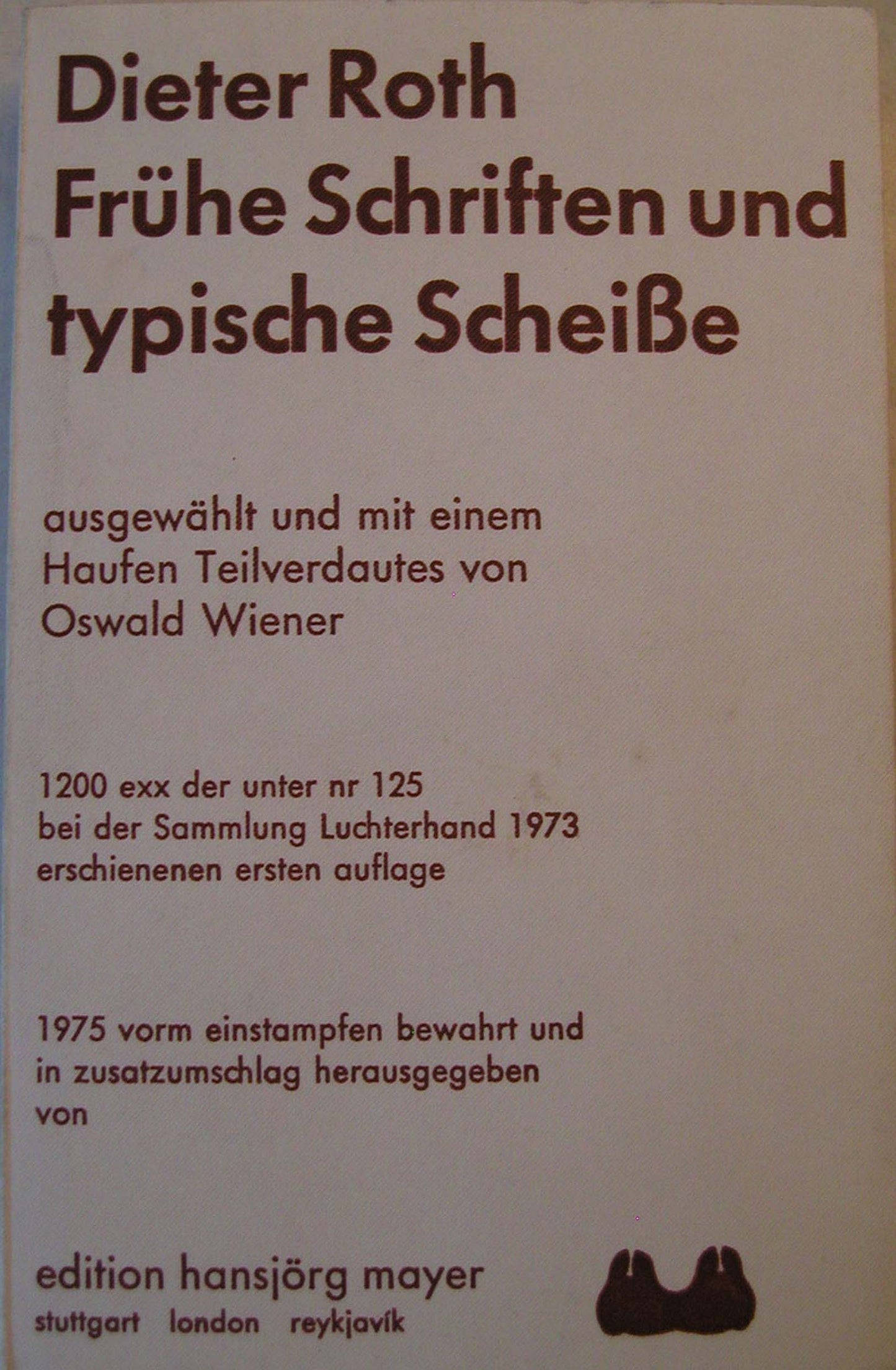 Dieter Roth - Fruhe Schriften und typische Scheisse - 1975 [1389]