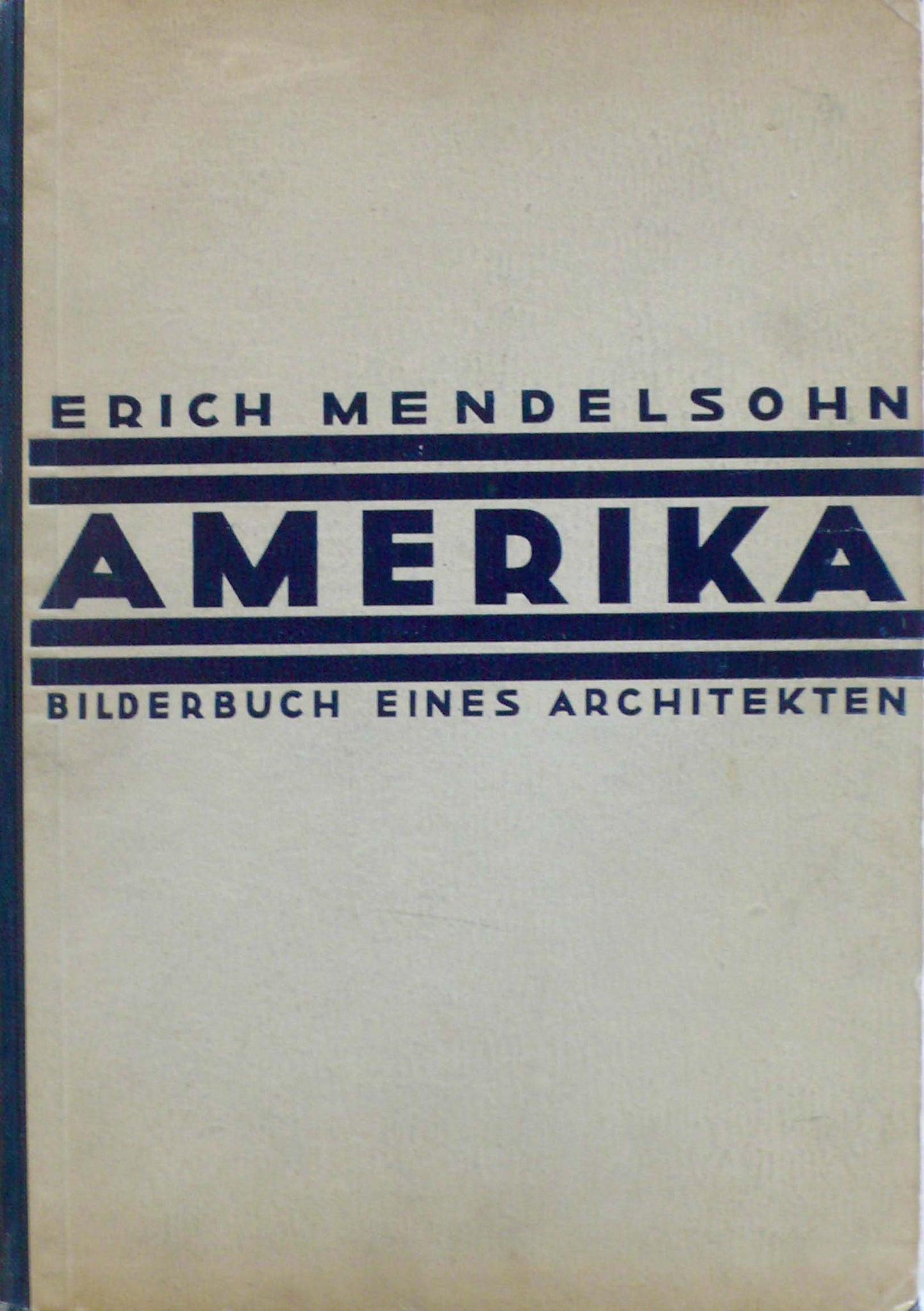 Erich Mendelsohn - Amerika - 1929