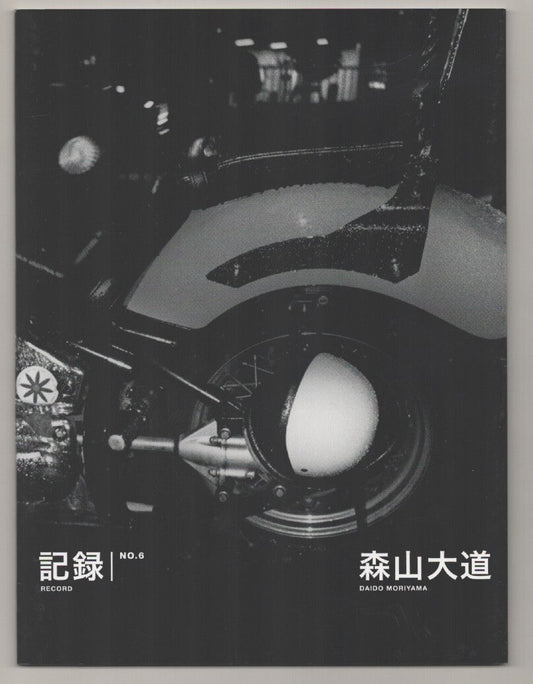 Daido Moriyama - Record 6 - 2006 [2307]