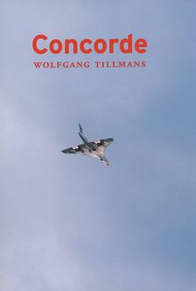 Wolfgang Tillmans - Concorde - 2008
