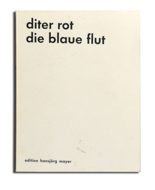 Dieter Roth - Die Blaue Flut. The blue tide - 1967